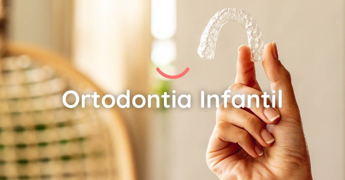 Ortodontia Infantil: quando começar e benefícios 🦷